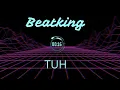 TUH - Beatking (BASS BOOSTED)