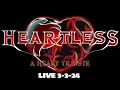 HEARTLESS - A Heart Tribute