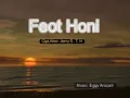 Download Lagu FEOT HONI