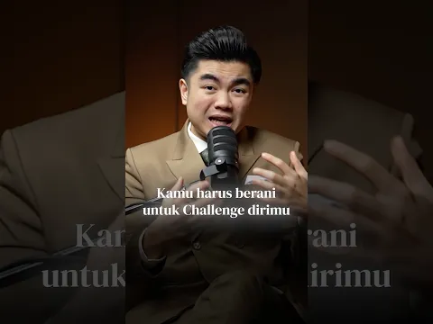 Kamu harus berani Challenge dirimu ke hal-hal yang melebihi kapasitasmu.