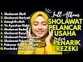 SHOLAWAT TERBARU 2026 | SHOLAWAT JIBRIL PENARIK REZEKI, BUSYRO, NARIYAH, SHOLAWAT NABI MERDU TERBARU