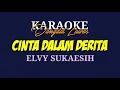 Download Lagu KARAOKE DANGDUT LAWAS//CINTA DALAM DERITA//ELVY SUKAESIH