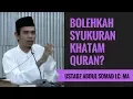 Download Lagu Bolehkah Syukuran Khatam Quran? - Ustadz Abdul Somad Lc. MA