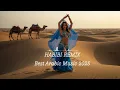 Download Lagu Habibi Sahara Remix | Arabian Sunset Vibes 2025 (Chill Mood)