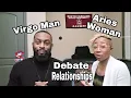 Virgo Men Drives Us Crazy Aries Woman Virgo Man Relationship Debate