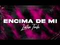 ENCIMA DE MI (Latin Tech) - Matias Ismael