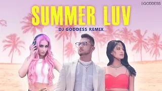 Summer Luv | Mickey Singh X Manpreet Toor | DJ Goddess Remix