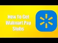 How To Get Walmart Pay Stubs