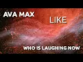 Lagu Ava Max - Who's Laughing Now? (Audio)