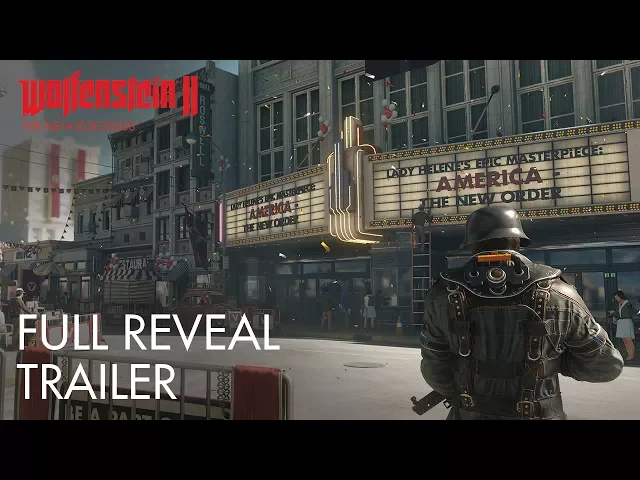 Wolfenstein II: The New Colossus — видеоанонс с E3 2017