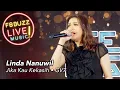 Download Lagu Linda Nanuwil • Jika Kau Kekasih • Gegar Vaganza 7