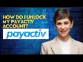 How do I unlock my Payactiv account
