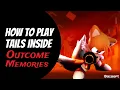 This Is How To Play Tails In Outcome Memories