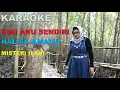 Download Lagu KINI AKU SENDIRI-KARAOKE Version-Karya Cipta: HALISA AMALIA-Misteri ilahi