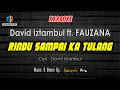 Download Lagu KARAOKE RINDU SAMPAI KA TULANG - DAVID IZTAMBUL FT.  FAUZANA