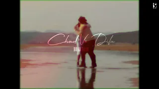 Full Song in Link below  Chad Ve Dila