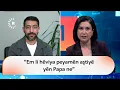Keşeyê Dêra Prostestan a Mêrdînê Ender Peker ziyareta Papa ya Tirkiyeyê şîrove dike