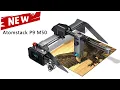 New arrival Atomstack P9 M50 out-of-the-box installation