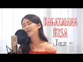 Download Lagu Jaz - Bagaimana Bisa