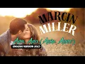 Download Lagu MARCIN MILLER - ANA, ANA (ITALO DISCO NEW GENERATION) english version 2025