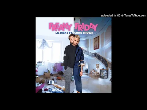Download MP3 Lil Dicky - Freaky Friday (feat. Chris Brown) [Audio]