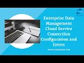 EDMCS Connection Configuration and Errors