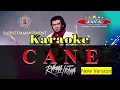Download Lagu Karaoke Cane - Rhoma Irama \u0026 Soneta Group || Karaoke Danhdut