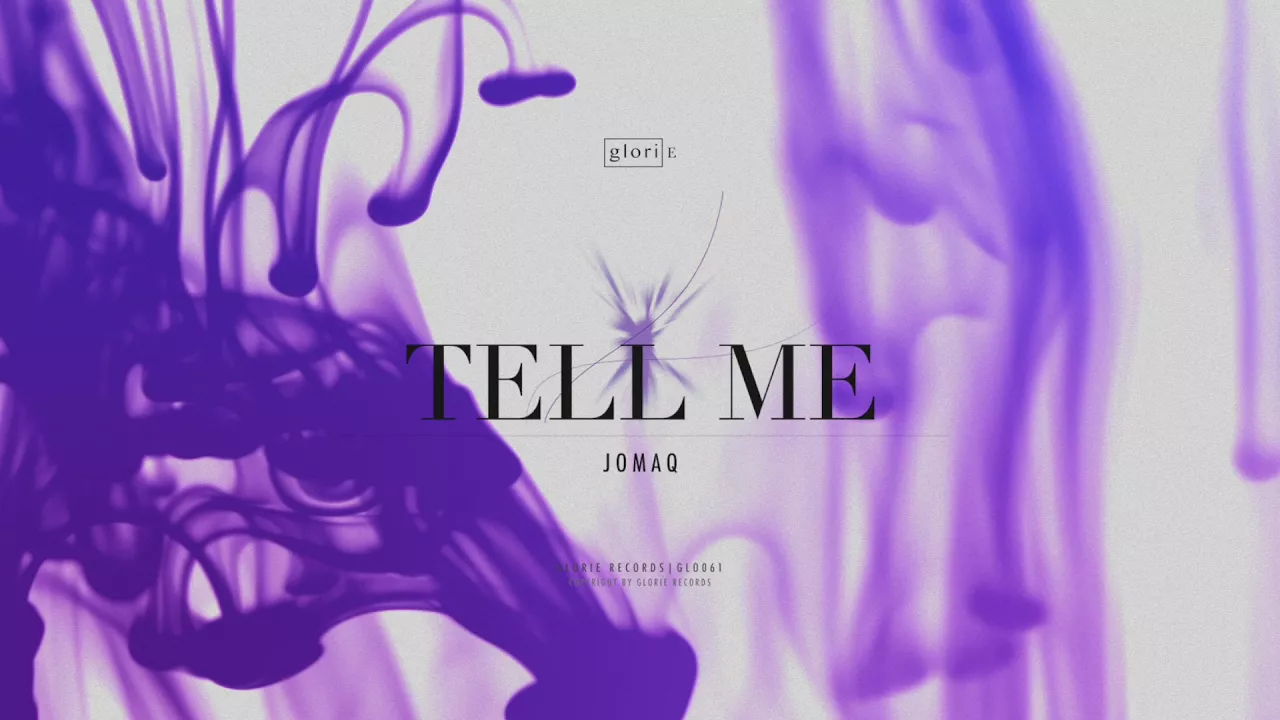 JOMAQ - Tell Me