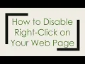 How to Disable Right-Click on Your Web Page