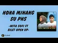 Download Lagu Lirik Lagu | Nona Minang Su PNS - Wita Sofi Ft Silet Open Up | Remix Minang Timur