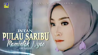 Download Lagu Minang Terbaru 2021 - INTAN - PULAU SARIBU MAMINTAK NYAO (Official Video) MP3