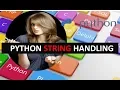 PYTHON STRING HANDLING TUTORIAL 4
