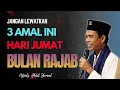 Lagu  Jangan lewatkan 3 amalan paling utama , ngaji jumat awal tahun 2026 bulan Rajab | UAS, Abdul Shomad