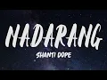 Download Lagu Shanti Dope - Nadarang (Lyrics)