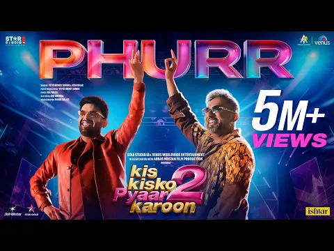 Video Thumbnail: PHURR Official Song – Kapil Sharma x Yo Yo Honey Singh | Josh Brar | Kis Kisko Pyaar Karoon 2