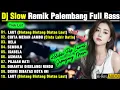 Download Lagu DJ SLOW REMIK PALEMBANG FULL BASS POP VIRAL || POP KENANGAN 90AN || PEMERSATU BANGSA