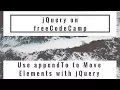 Use appendTo to Move Elements with jQuery jQuery in freeCodeCamp