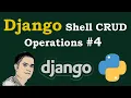 Django Tutorial - Django Shell CRUD Operations
