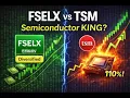 Before You Buy TSM Watch This FSELX vs TSM