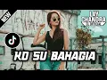 Download Lagu DJ KO SU BAHAGIA ( REBOK FRANS X BEPEX BHOKA )#BUKANFYP