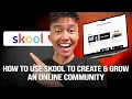 How To Use Skool to Create Grow an Online Community Step-by-Step Guide