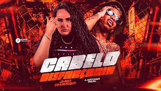 CABELO DESFARÇADIN - LARYSSA REAL E JHEO CHAVOSO