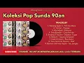 Download Lagu Pop sunda knangan tahun 90 han