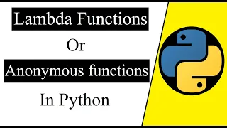 Lambda functions or Anonymous functions in Python Python programming tutorials for Beginners