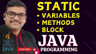 STATIC VARIABLES STATIC METHODS STATIC BLOCK - JAVA PROGRAMMING