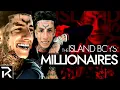 The Island Boys Net Worth Surges