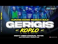 Download Lagu DJ • GERIGIS PARTY X KOPLO | KARI MANIS KURANG MANIS TAMBAHI GULO ~ ARIF DISCJOKEY ADP  •