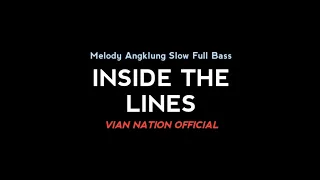 Download Dj🎶Inside The Lines x Melody Angklung Slow Full Bass (Slow) Viral TikTok MP3