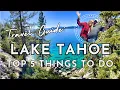 TOP 5 THINGS TO DO LAKE TAHOE - Travel Guide