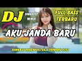 Download Lagu DJ AKU JANDA BARU 🎶 VIRAL TIKTOK TERBARU | DANGDUT REMIX FULL BASS | DJ X PRO